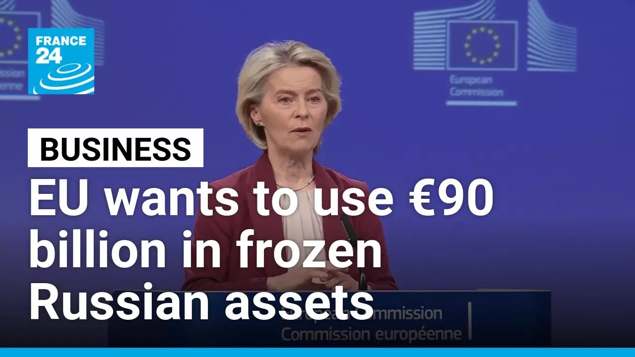 EU proposes using frozen Russian assets to provide &euro;90 billion to Ukraine &bull; FRANCE 24 English