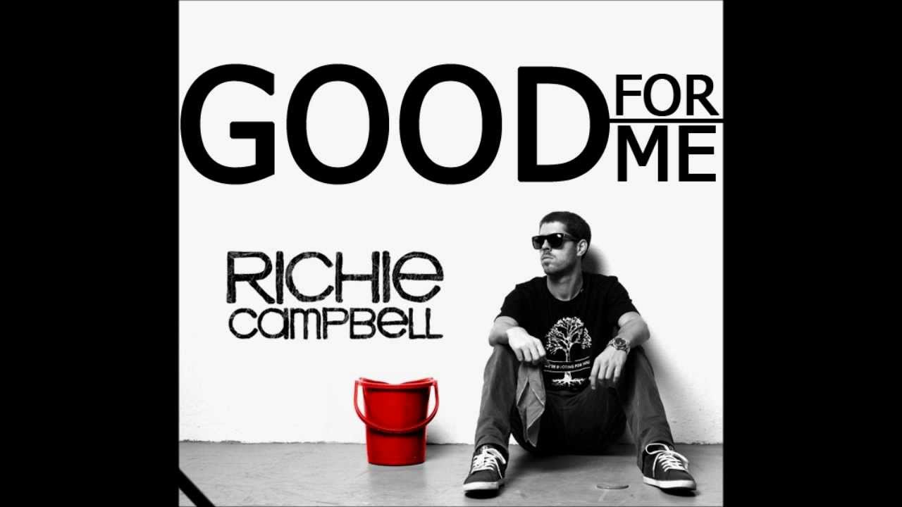 Richie Campbell - Good for Me