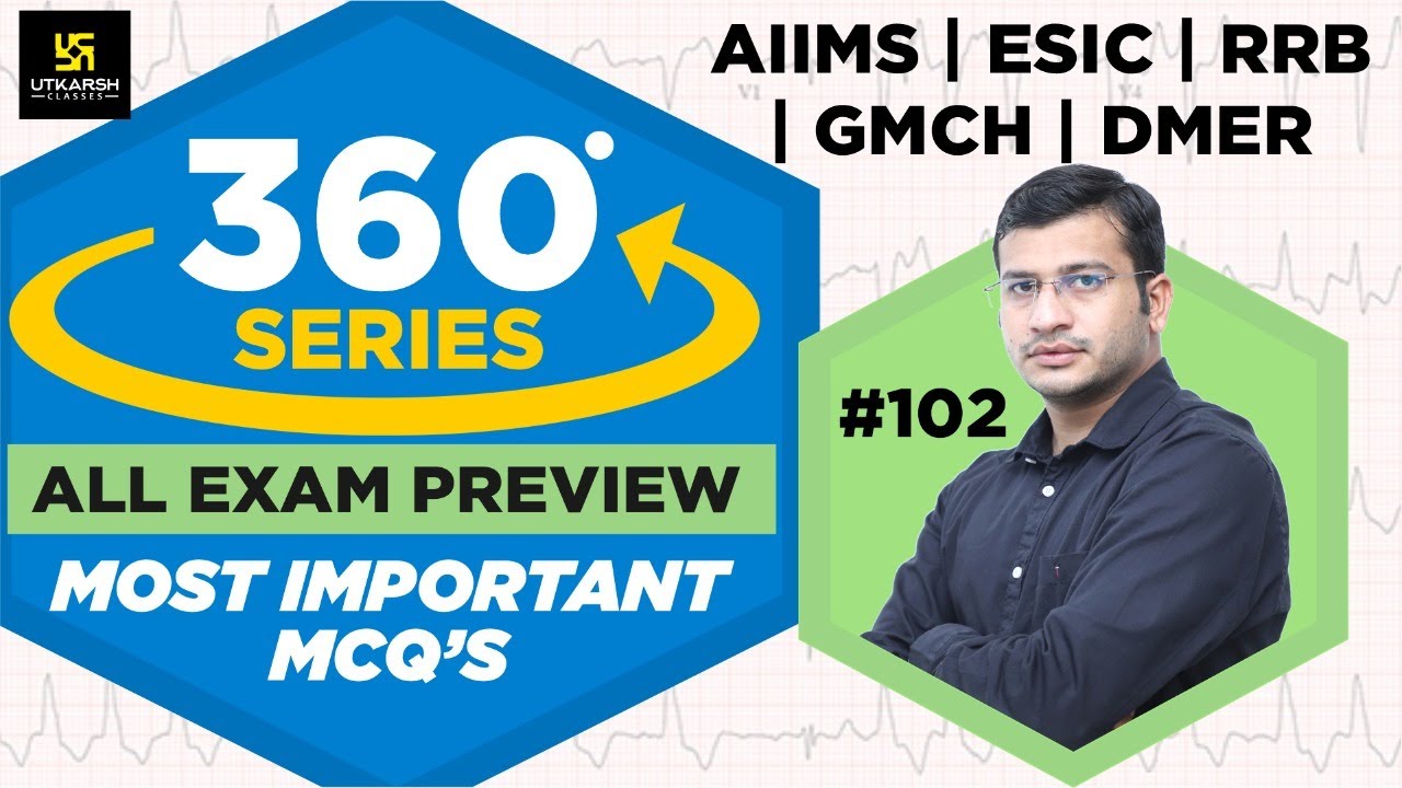360 Degree Series | Most Imp. MCQ’s #102 | Staff Nurse | AIIMS | GMCH | DMER | Siddharth Sir