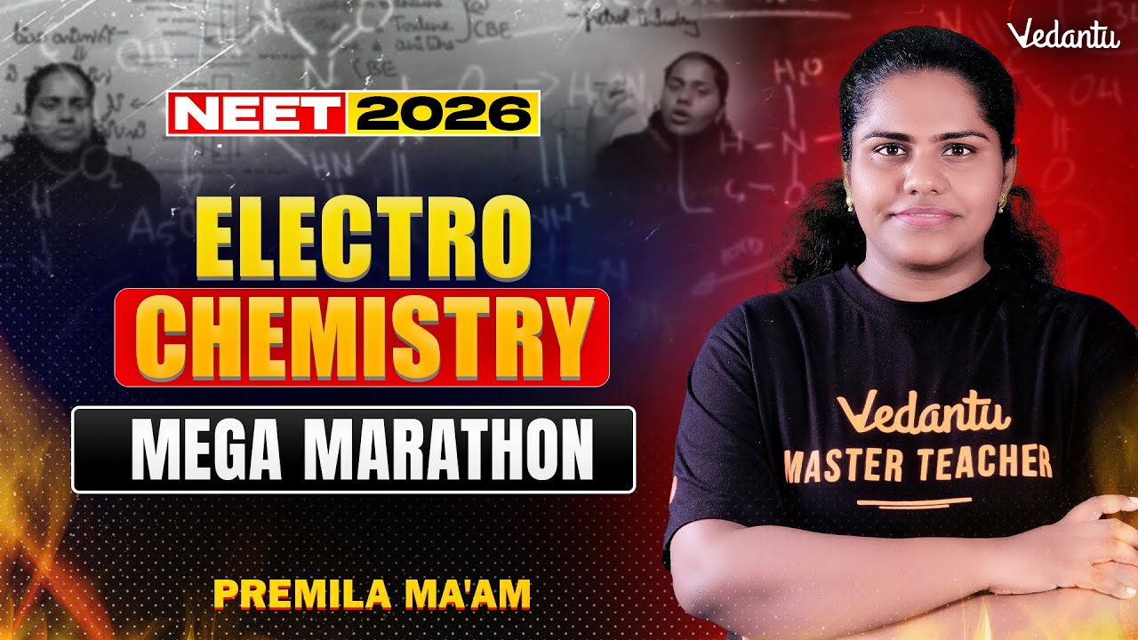 NEET 2026 | Electro Chemistry Mega Marathon | Chemistry Concepts Revision | By Premila Mam