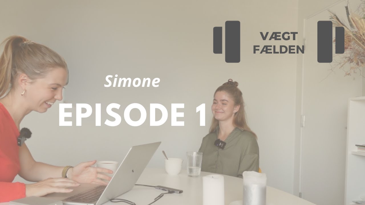 VÆGTFÆLDEN - Få gode vaner resten af livet. Episode 1