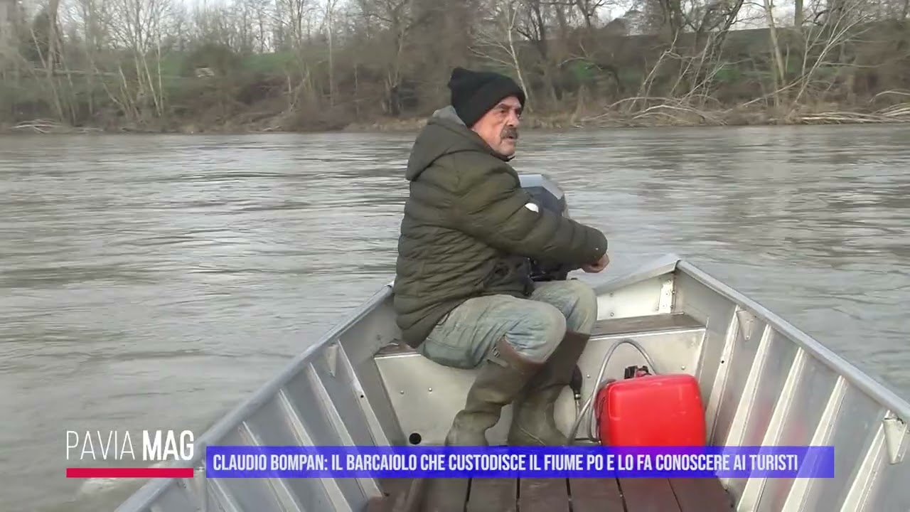 Claudio Bompan: il barcaiolo che custodisce il fiume Po e lo fa conoscere ai turisti