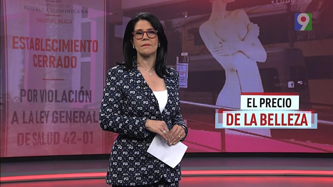 El precio de la belleza | El Informe con Alicia Ortega
