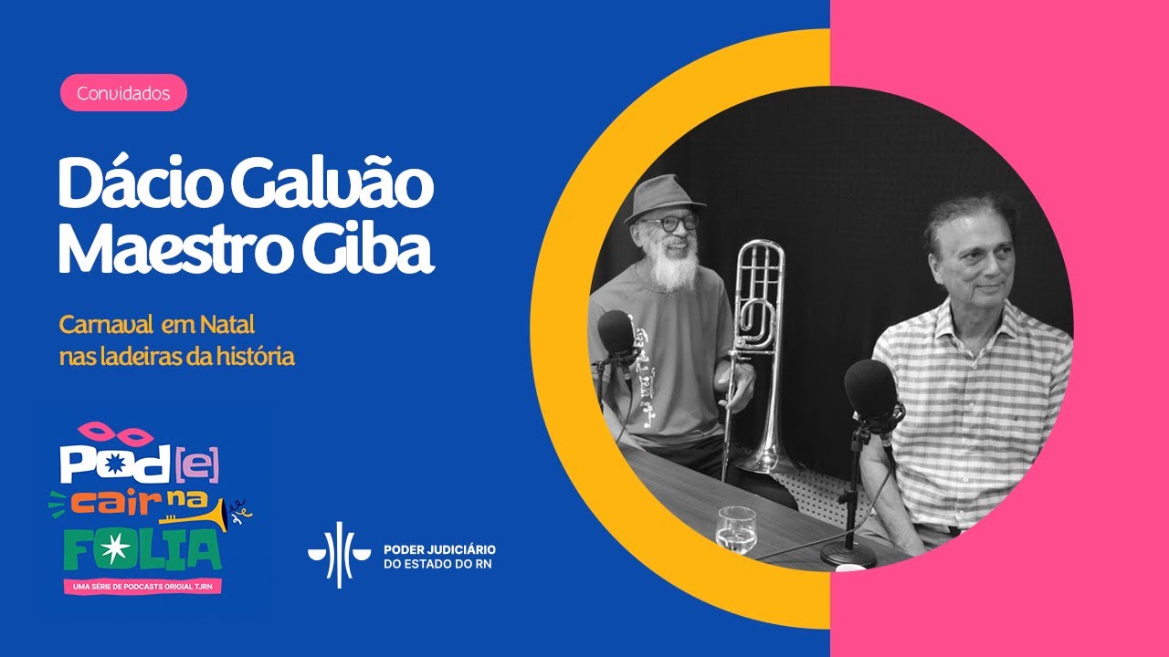 Pod[e] cair na folia: Carnaval em Natal - Nas ladeiras da história (Episódio 1)