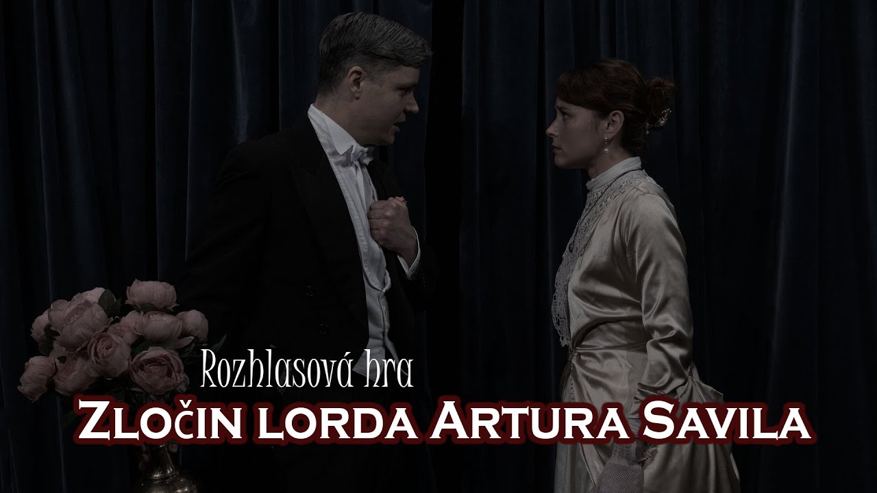 Zločin lorda Artura Savila | Rozhlasová hra