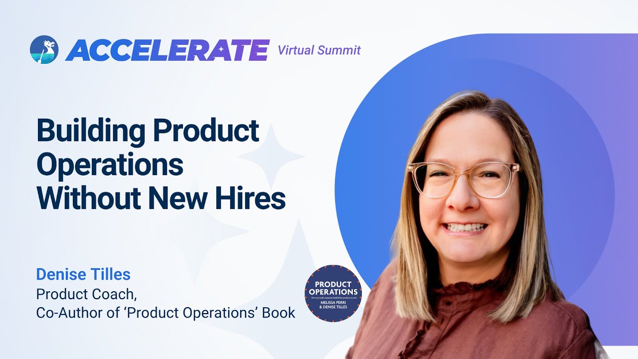 Dragonboat Accelerate 2025 - Building Product Operations Without New Hires