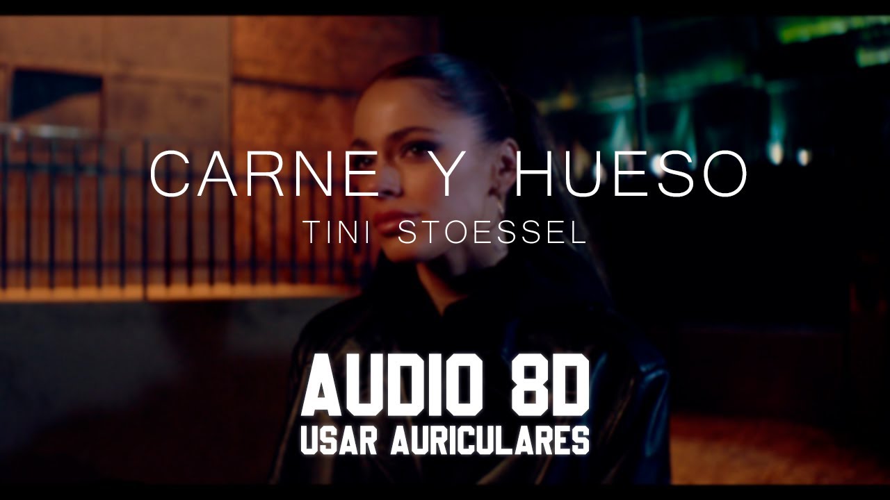 TINI - Carne y Hueso | AUDIO 8D