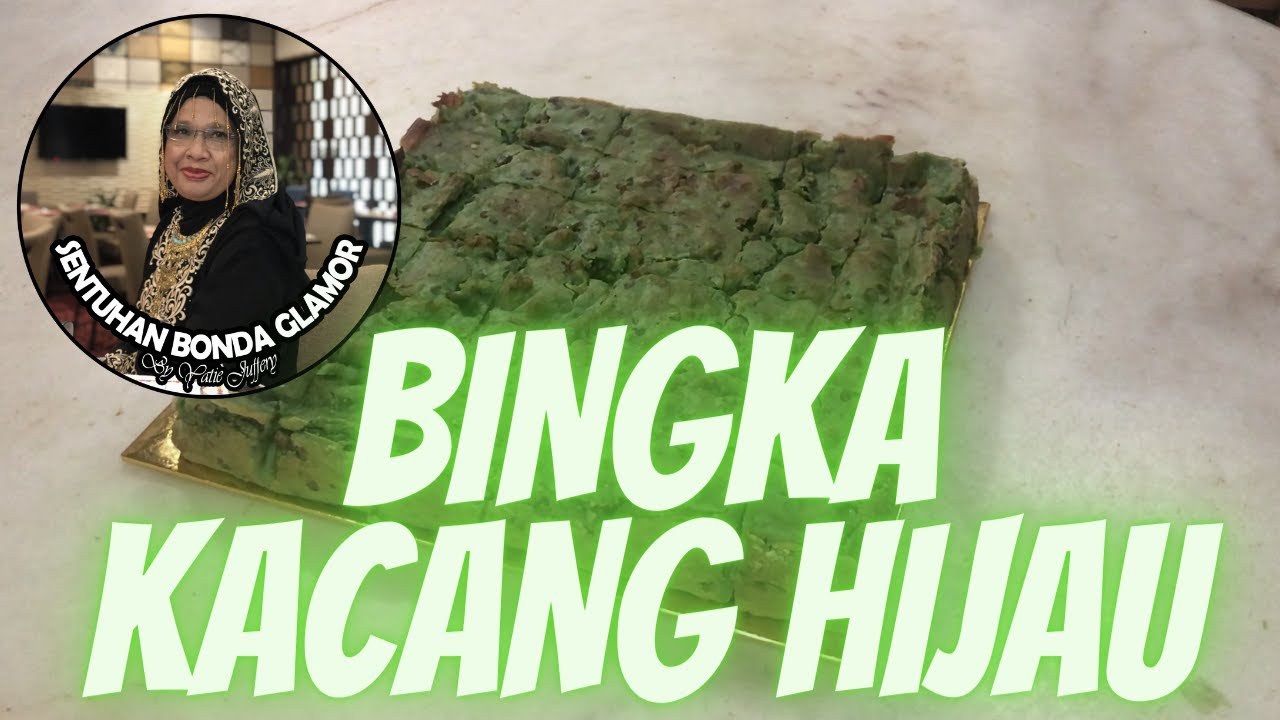 Bingka Kacang Hijau (Green Beans Cake)