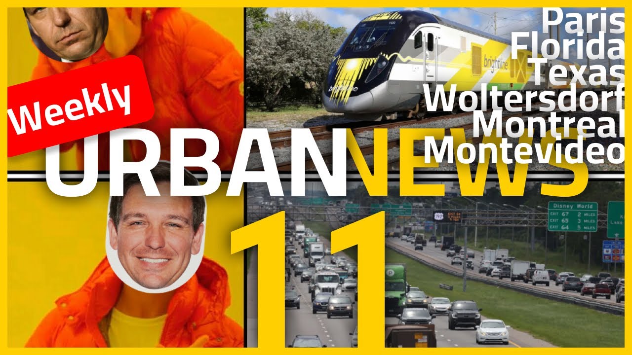 Paris tram grows | DeSantis don't like trains | Tram in Uruguay | Urban news 11
