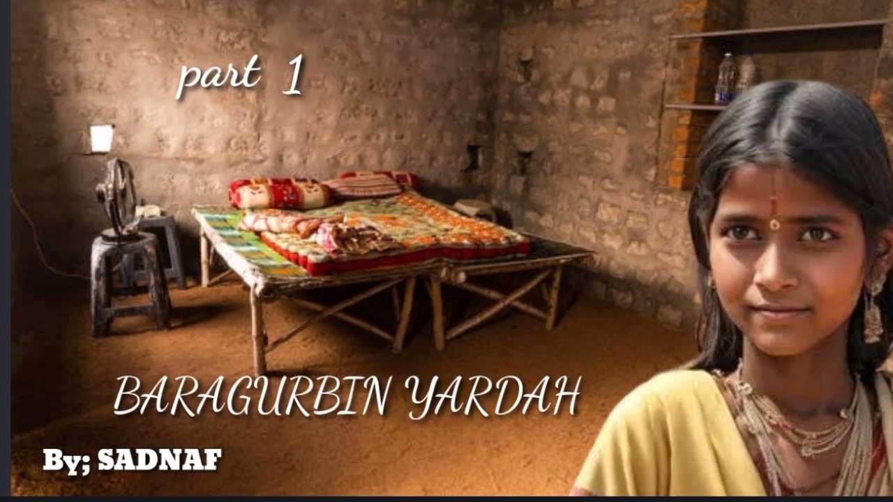 BARAGURBIN YARDAH part 1 Na Sadnaf (Hausa Novels Audio)