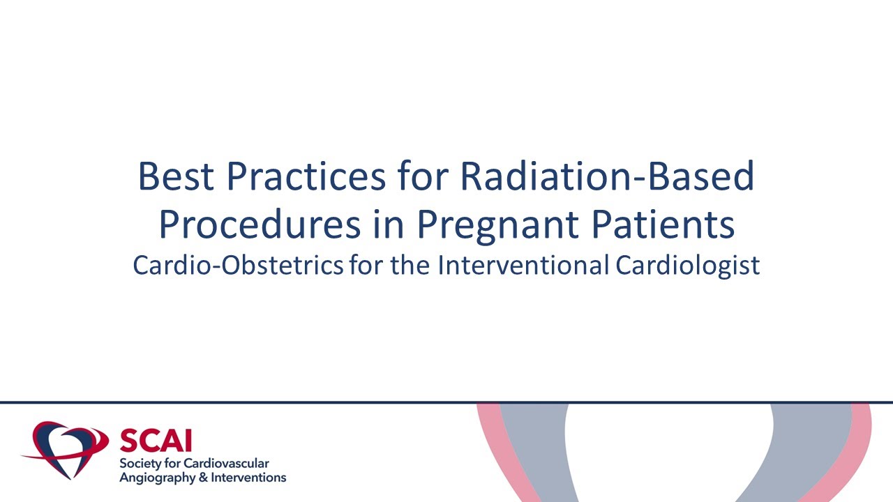Best Practices for Radiation-Based Procedures in Pregnant Patients