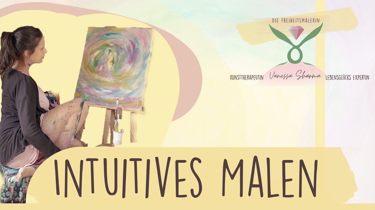 Intuitives Malen - 10 Tipps Deine Intuition zu stärken
