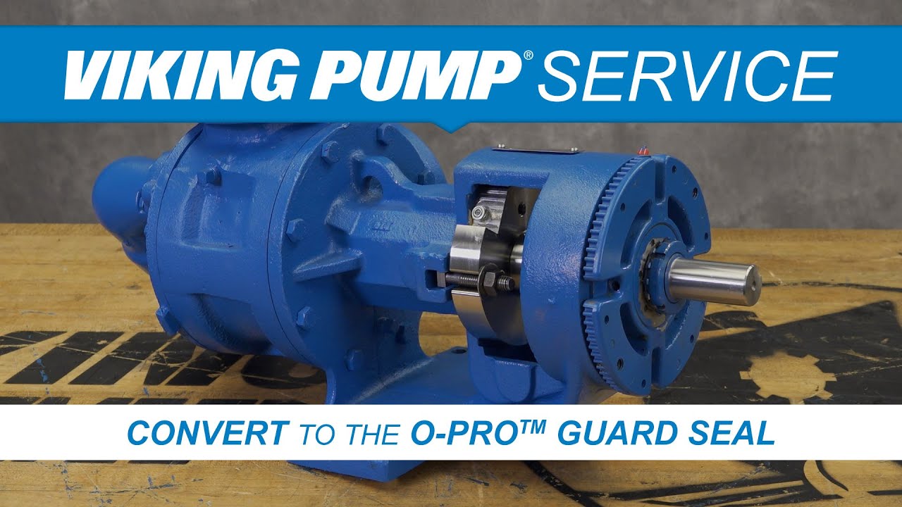 Viking Pump: Converting to the O-Pro® Guard Seal
