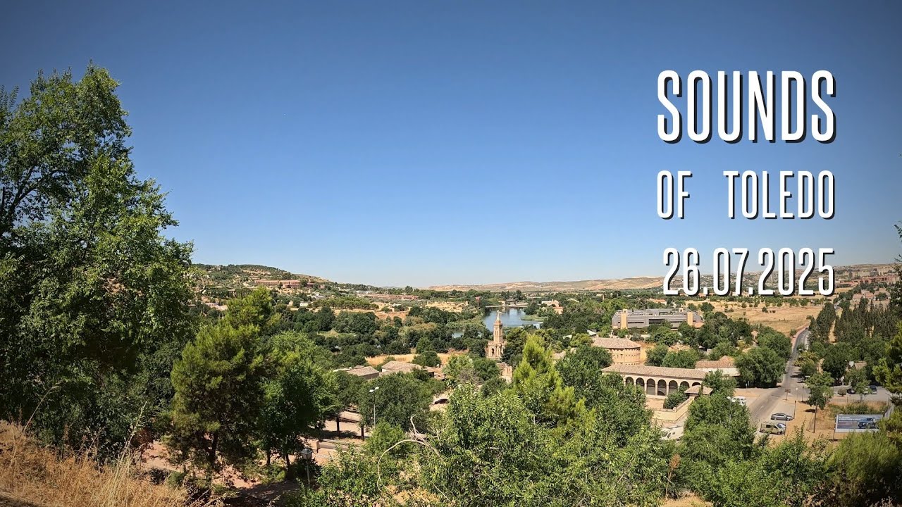 Sounds of Toledo, Castilla-La Mancha, Spain 25.07.2025