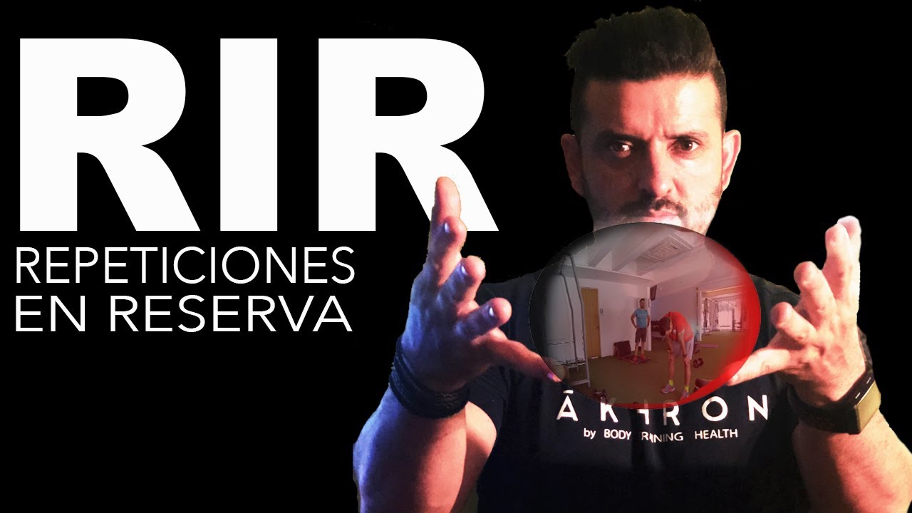 ENTRENAMIENTO PARA HIPERTOFIA - PARTE 1- RIR - REPETICIONES EN RESERVA