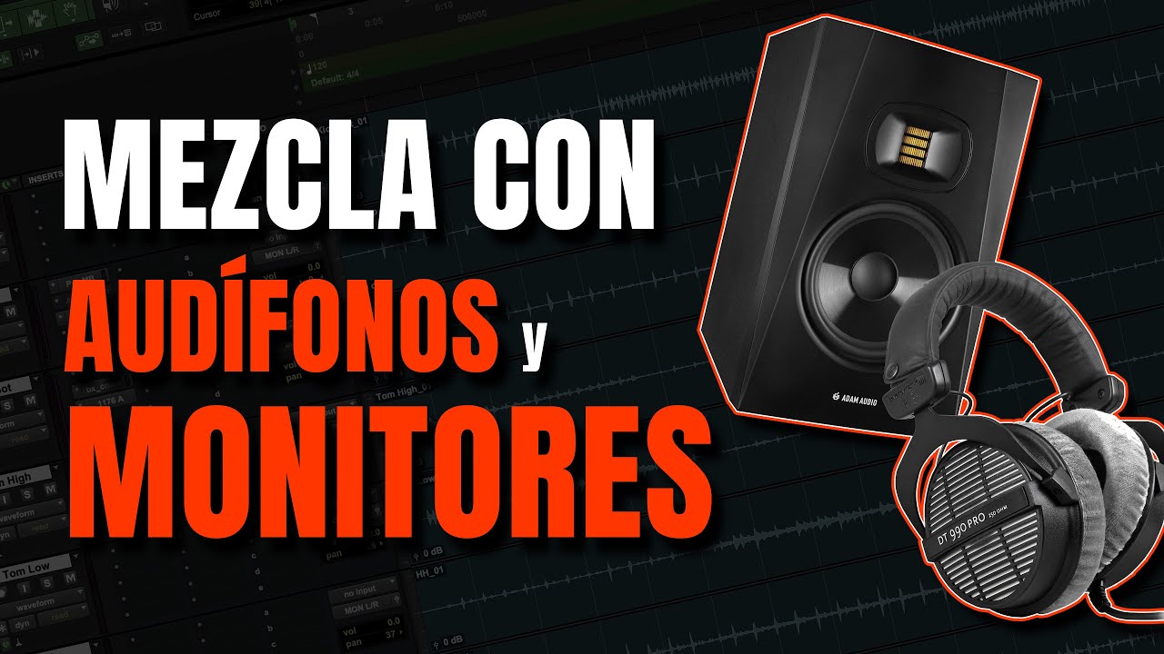 Mezcla en Aud&iacute;fonos y Monitores &iquest;Cu&aacute;l es mejor? - Demostraci&oacute;n pr&aacute;ctica 🔊