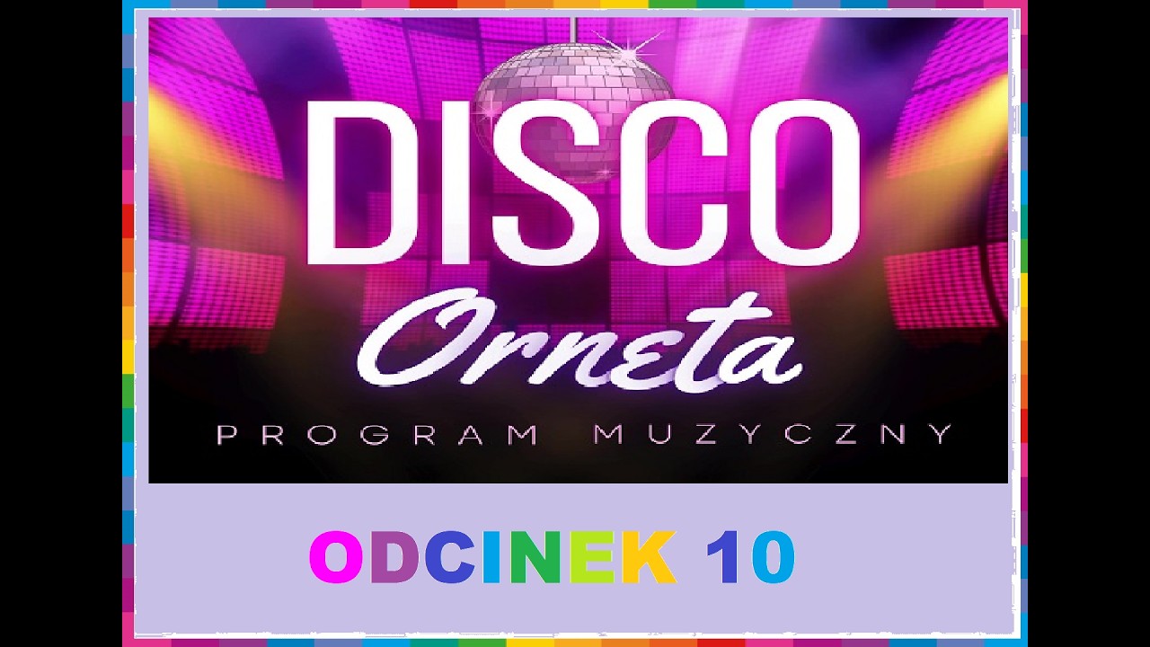 Program Disco Orneta Odcinek Jubileuszowy ( 10 )