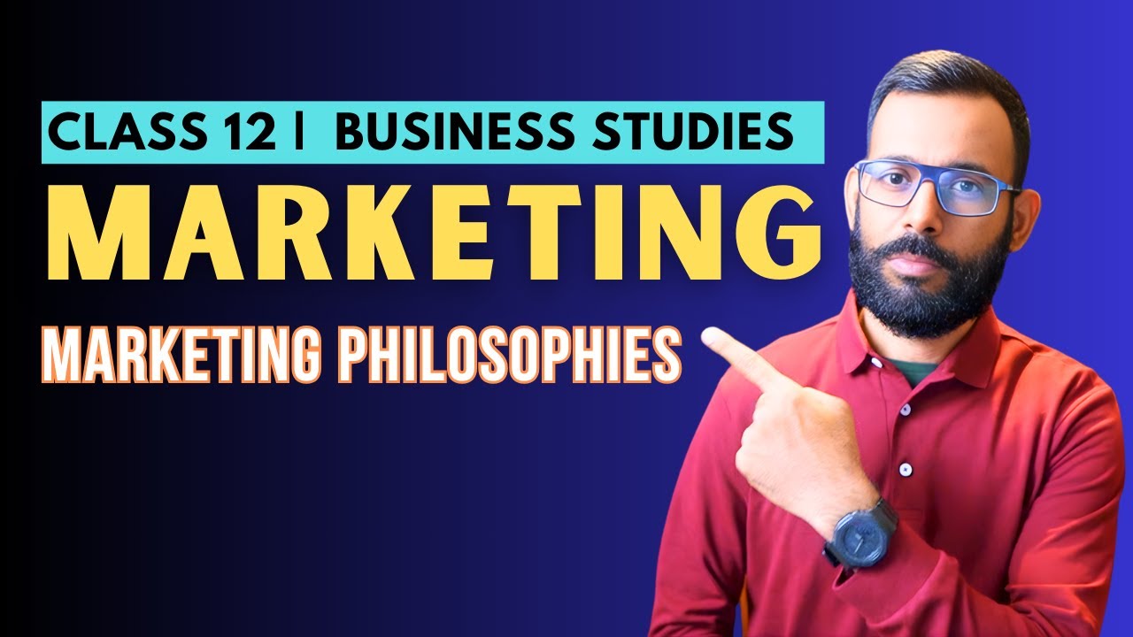 Marketing Philosophies | CBSE | Class 12 BST | Business studies
