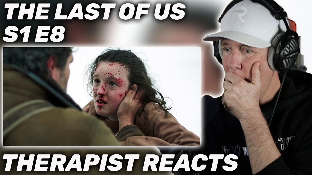 Therapist REACTS to The Last of Us Episode 8 