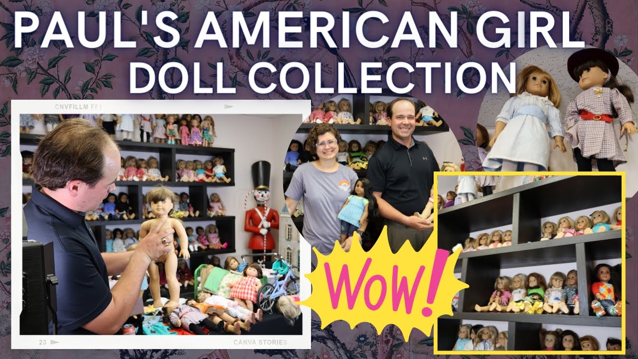 PAUL'S AMERICAN GIRL DOLL COLLECTION | SHOW AND TELL IN THE DOLL SHOP | EXPERT IDENTIFICATION