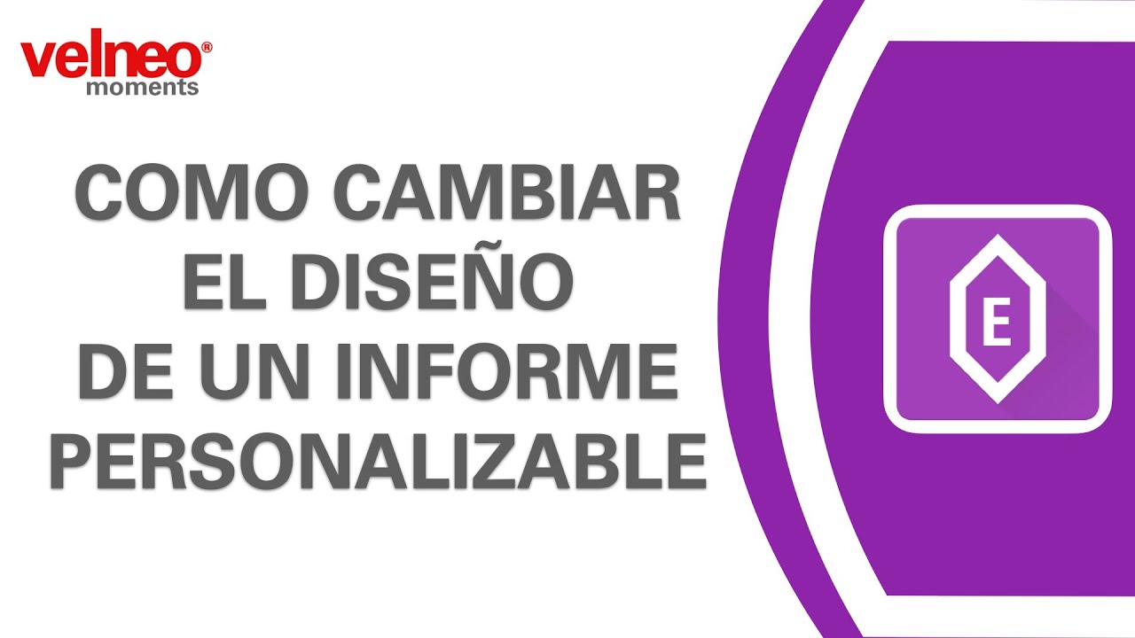 ✅  Como cambiar el diseño de un informe personalizable en Velneo vERP💎👌