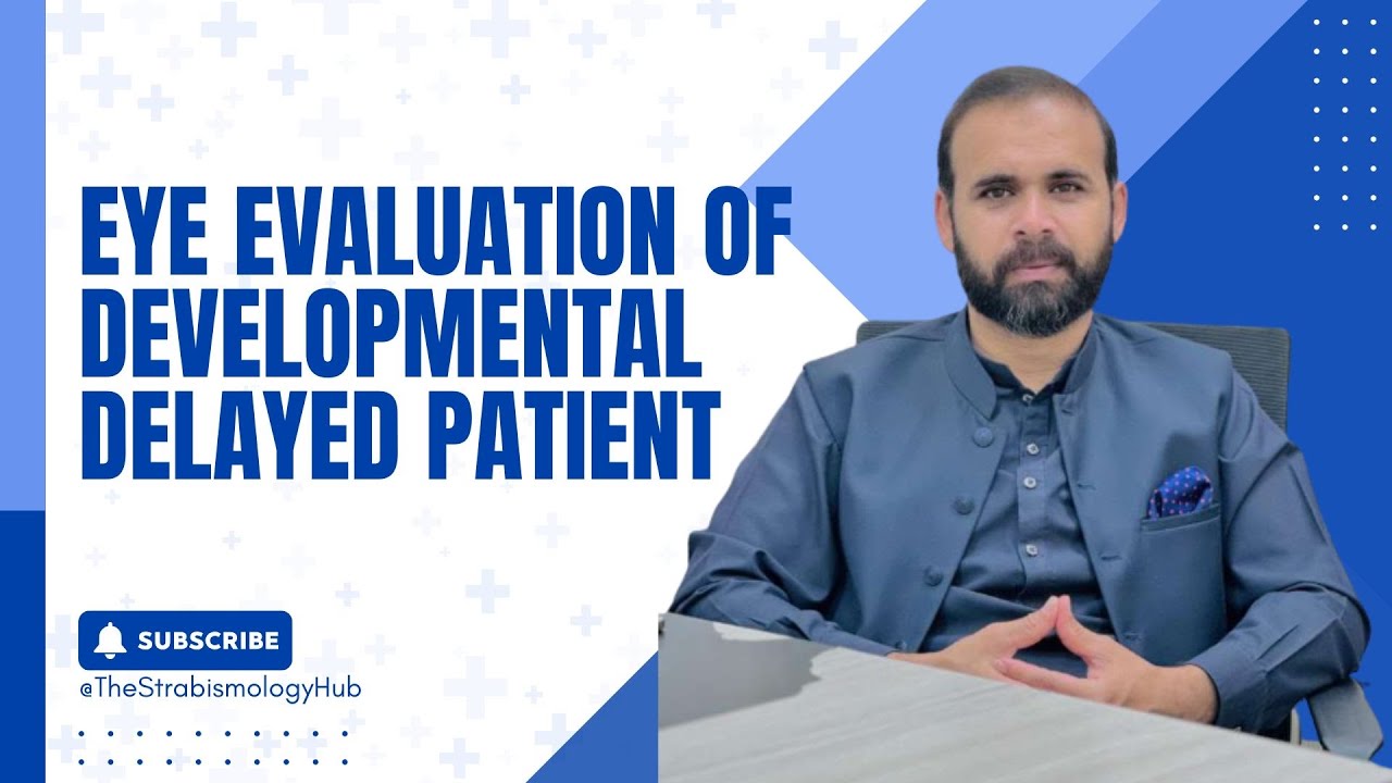 Developmental delayed| Squint |Refractive errors|nystagmus |optometry  