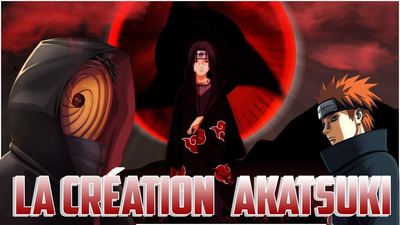 L'HISTOIRE DE L'AKATSUKI | VOSTFR