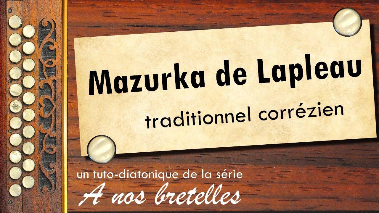 Mazurka de Lapleau - #accordéondiatonique - #corrèze