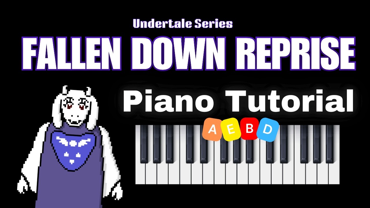 How to play Fallen Down Reprise on Piano (from Undertale)