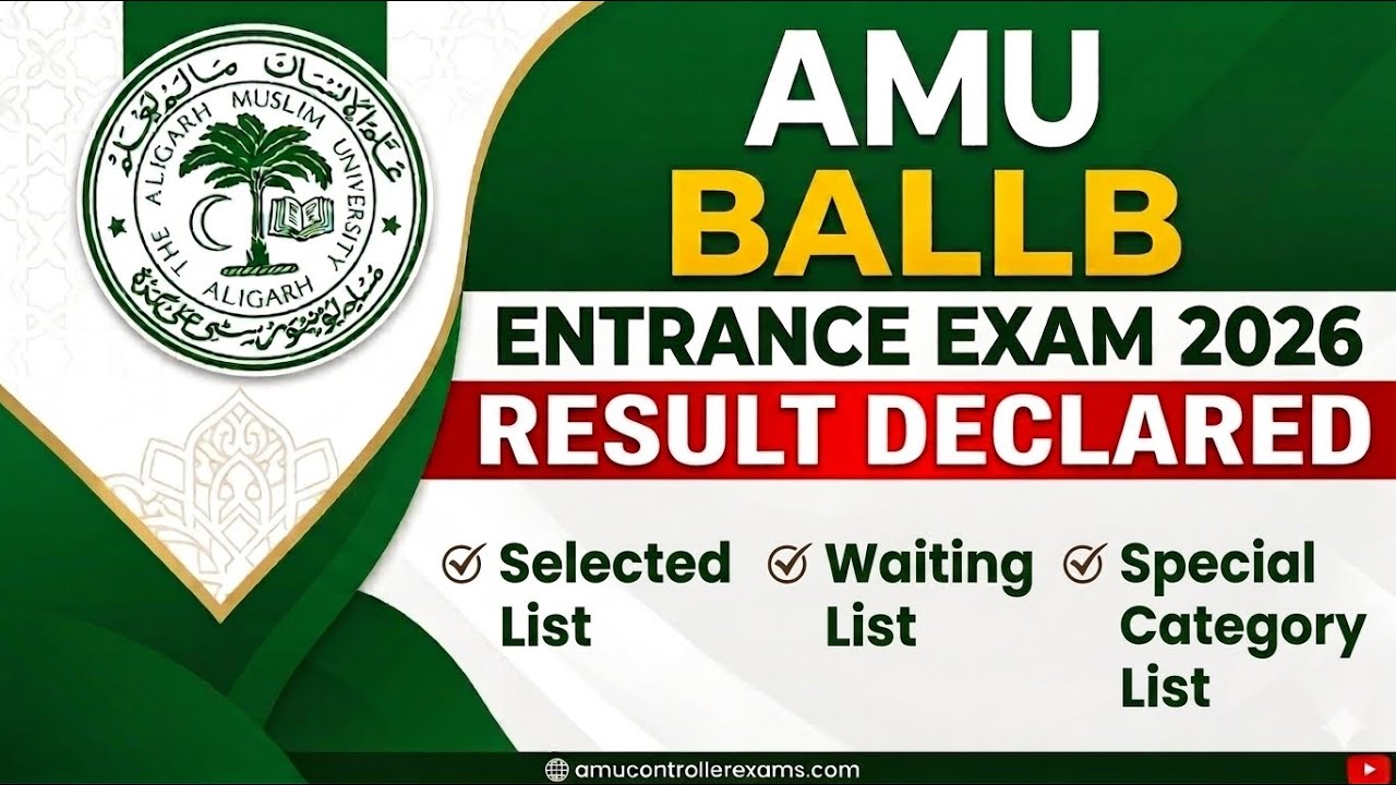 🔥 AMU BALLB Entrance Exam 2026 Result Declared | Selected List, Chance Memo & Counselling Updates