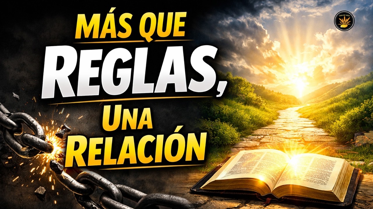 Más Que Reglas, Una Relación - Devocional