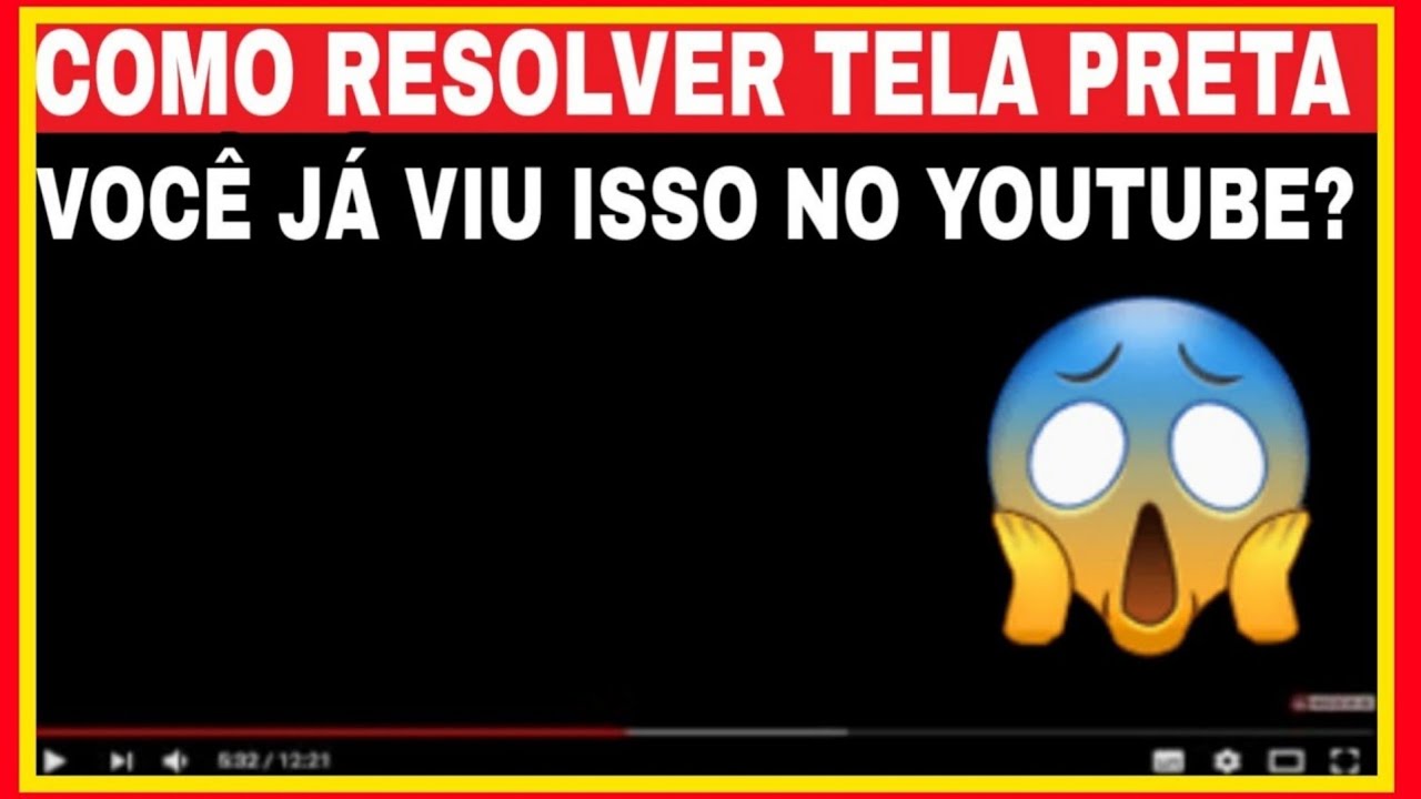 COMO RESOLVER PROBLEMA COM TELA PRETA AO REPRODUZIR UM V&Iacute;DEO NO APLICATIVO DO YOUTUBE!