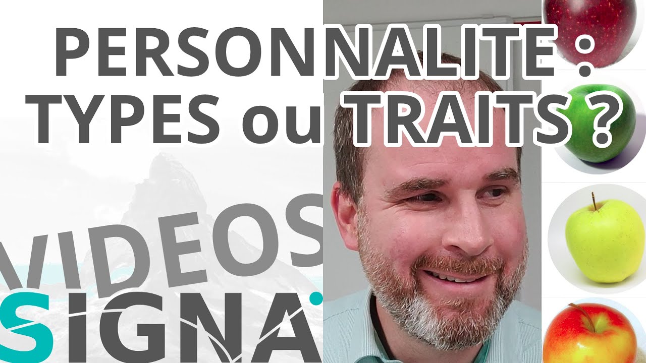 05 - Personnalité : types ou traits ?