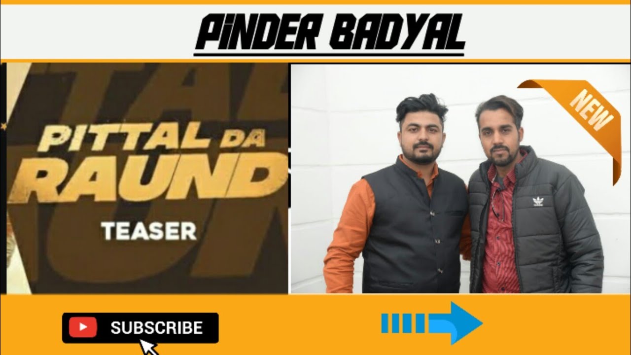 Pittal Ala Raund (Teaser)| Pinder Badyal & Deep Jagdeep | offical video Song 2023 #jatt