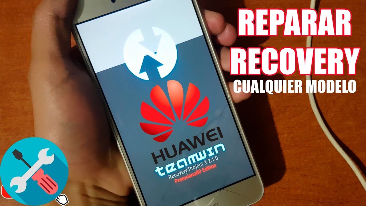 REVIVIR El Recovery De Cualquier Huawei TWRP | BRIKEADO, No deja INSTALAR NADA!