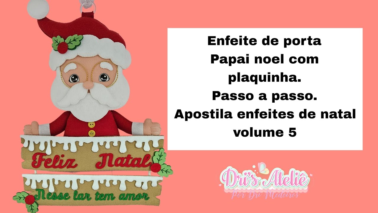 PASSO A PASSO ENFEITE DE PORTA PAPAI NOEL EM FELTRO