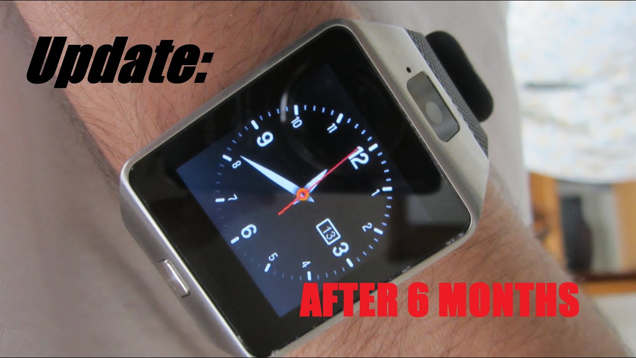 DZ09 SmartWatch Review Update: After 6 Months!