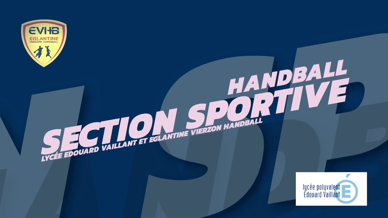 Section Sportive Handball du Lycée Edouard Vaillant/EVHB - Présentation