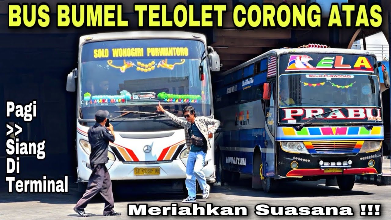 Bus Bumel Telolet Corong Atas Meriahkan Suasana ❗️ Pagi Sampai Siang Di Pintu Timur Tirtonadi ❗️