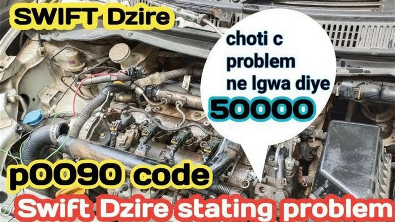 Engine Cranking but not Start Dzire Diesel | DTC Code P0090 