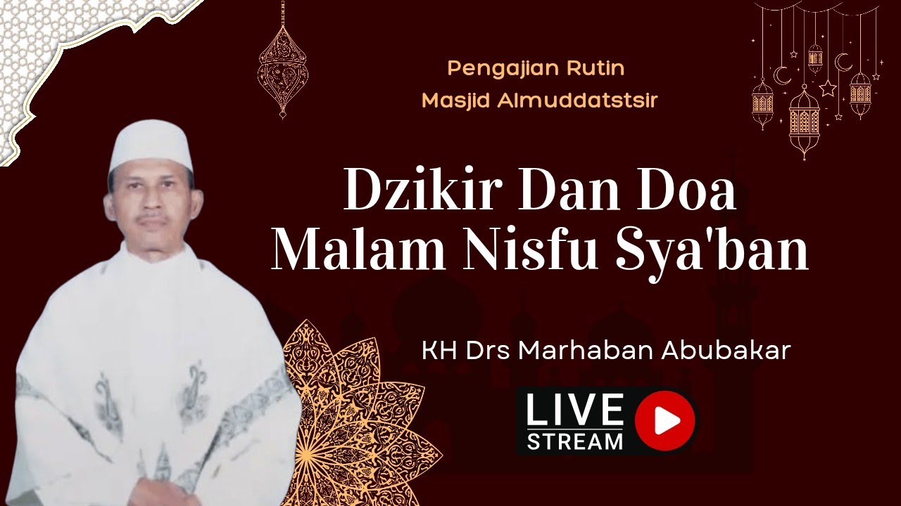 Dzikir Dan Doa Malam Nisfu Sya'ban - Masjid Al - Muddatstsir