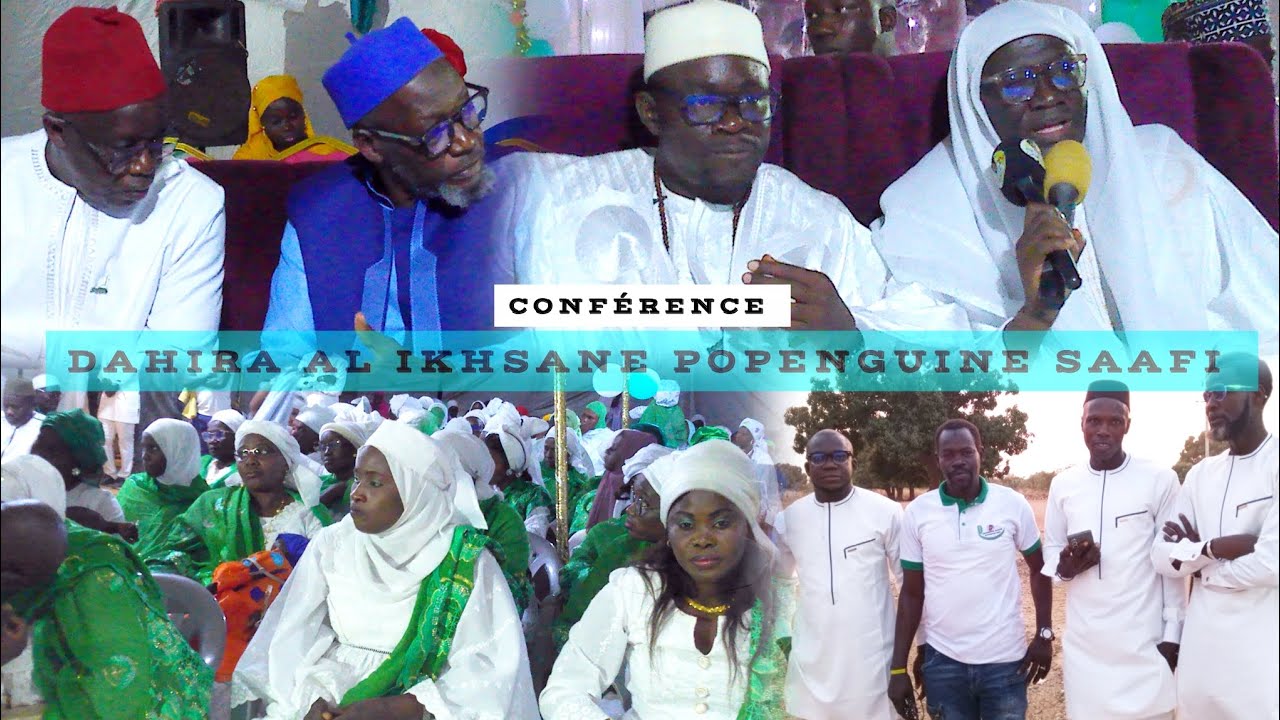 Conférence DAHIRA AL IKHSANE POPENGUINE SAAFI.le doit pointé au homosexuel 