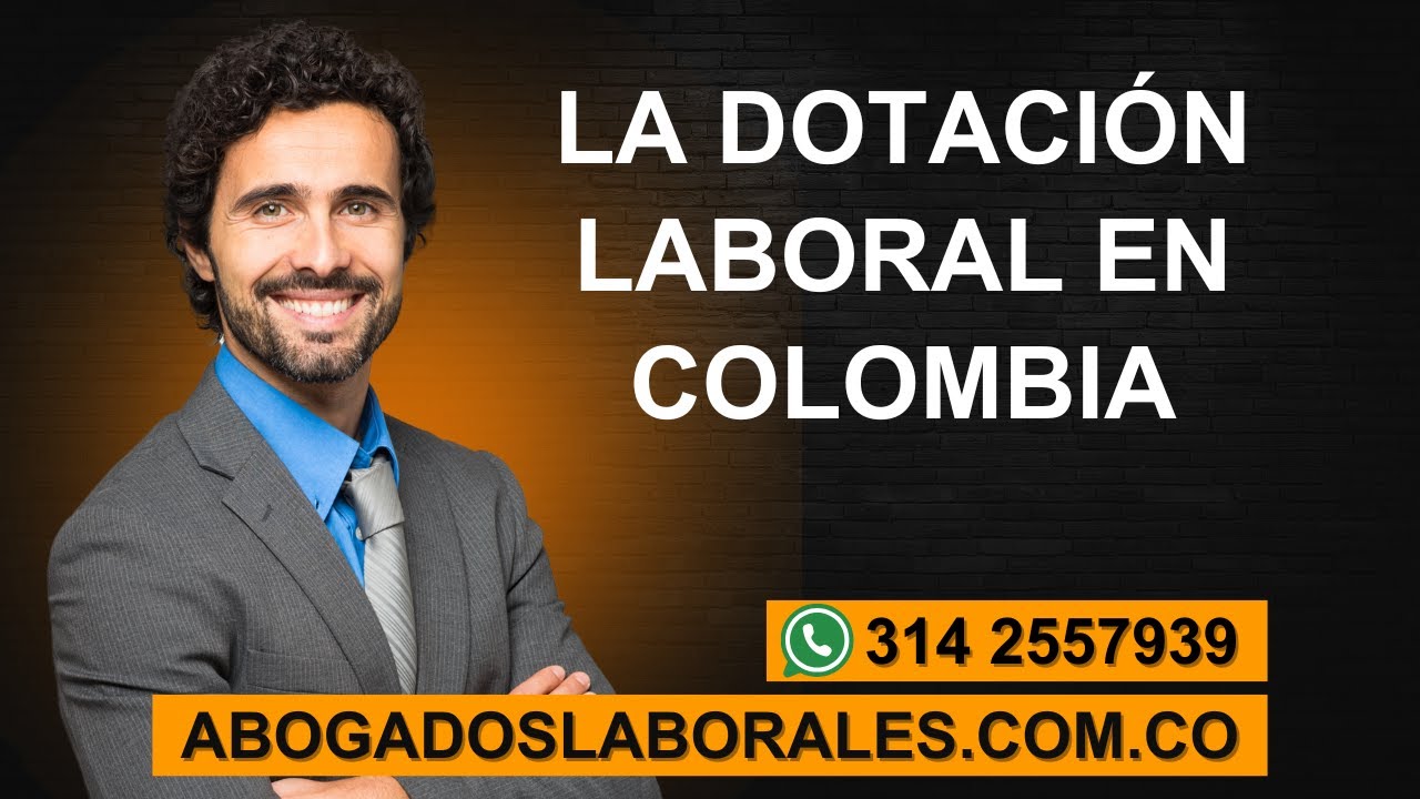 Dotación laboral en Colombia: derechos y obligaciones
