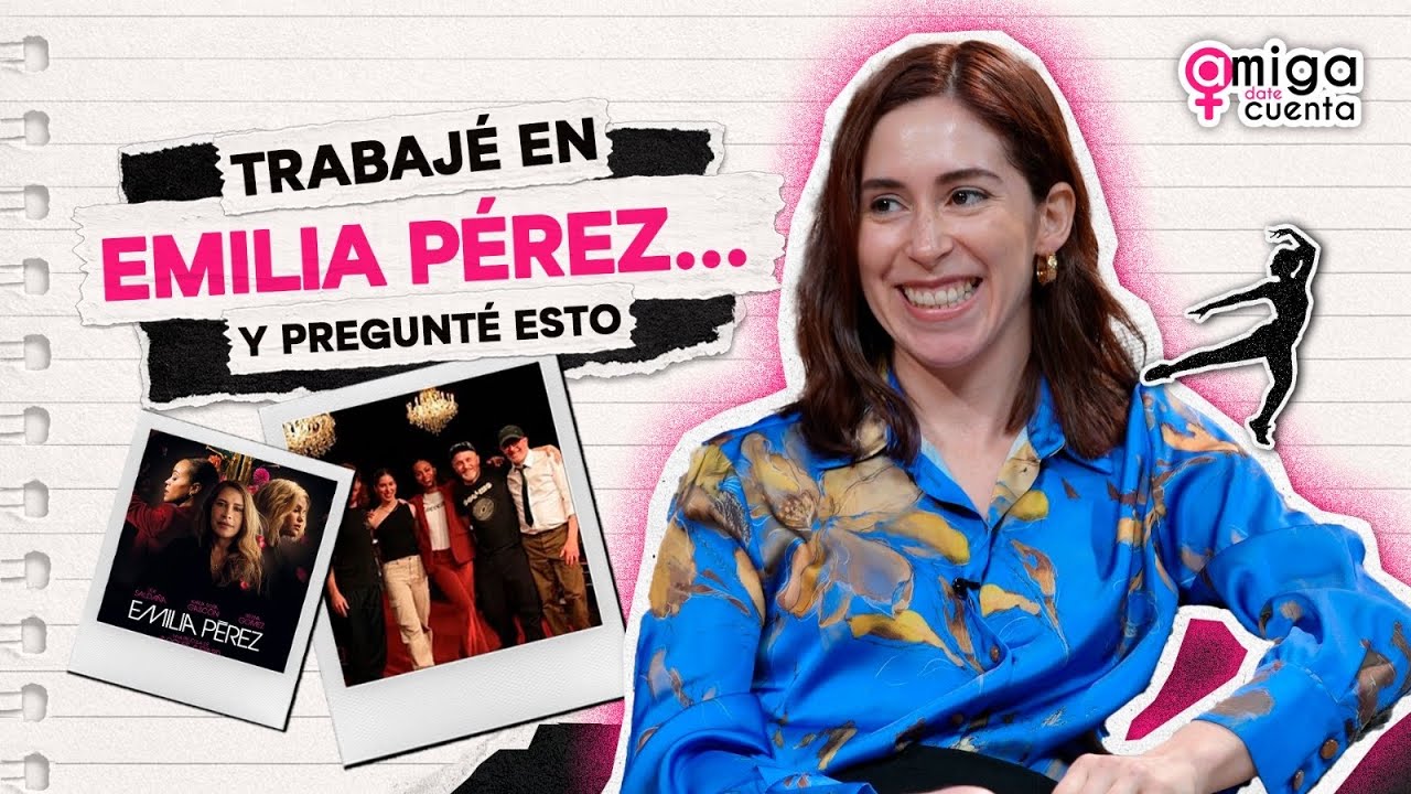 Trabajé en Emilia Pérez… y le pregunté al director por qué no la filmó en México | Gabriela Ceceña