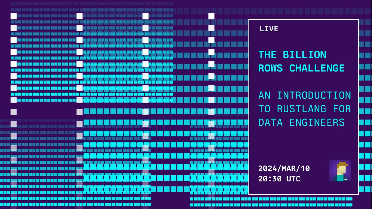 The Billion Rows Challenge in Rust - an intro to Rust for data engineering