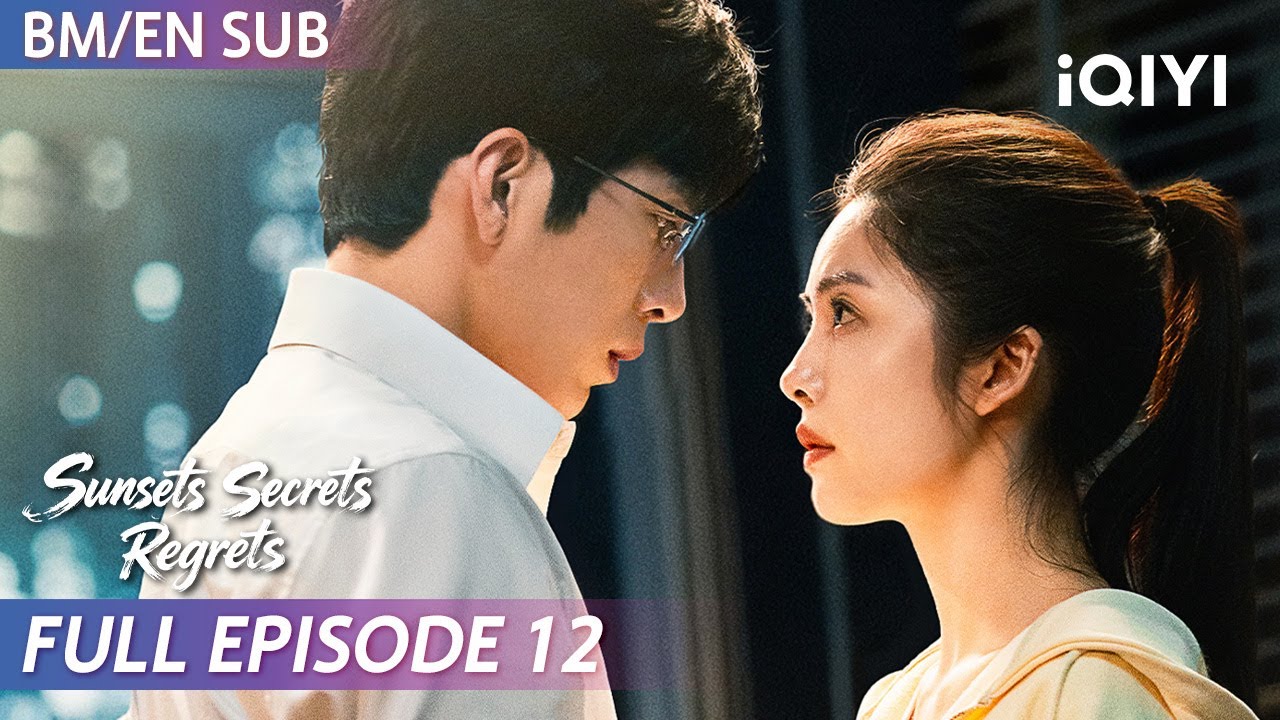 【BM/EN SUB】Sunsets Secrets Regrets 钢铁森林 EP12 | Jing Bo Ran 井柏然 ⛓Elvira 蔡文静 | iQIYI Malaysia