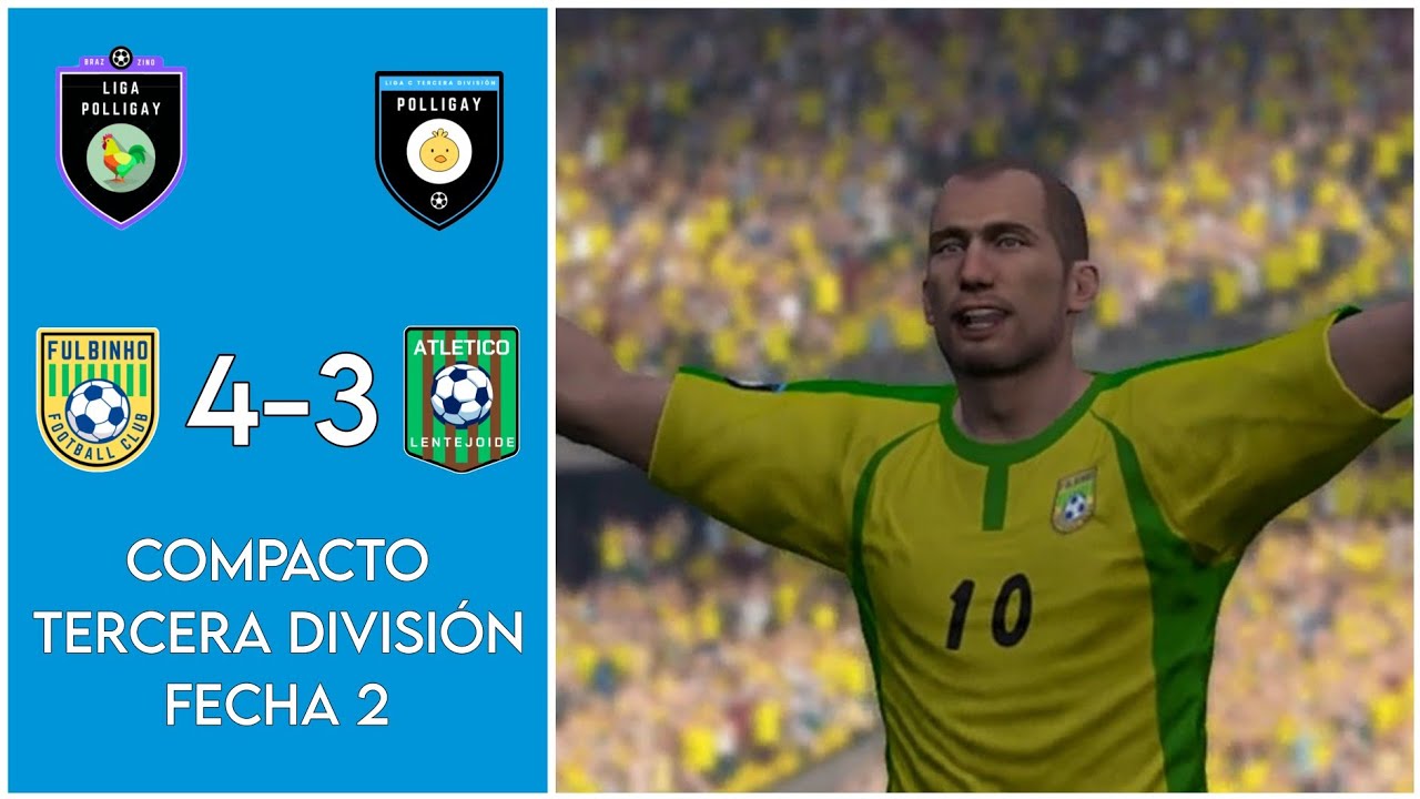 Fulbinho 4-3 Atlético Lentejoide II Liga Polligay C, Fecha 2