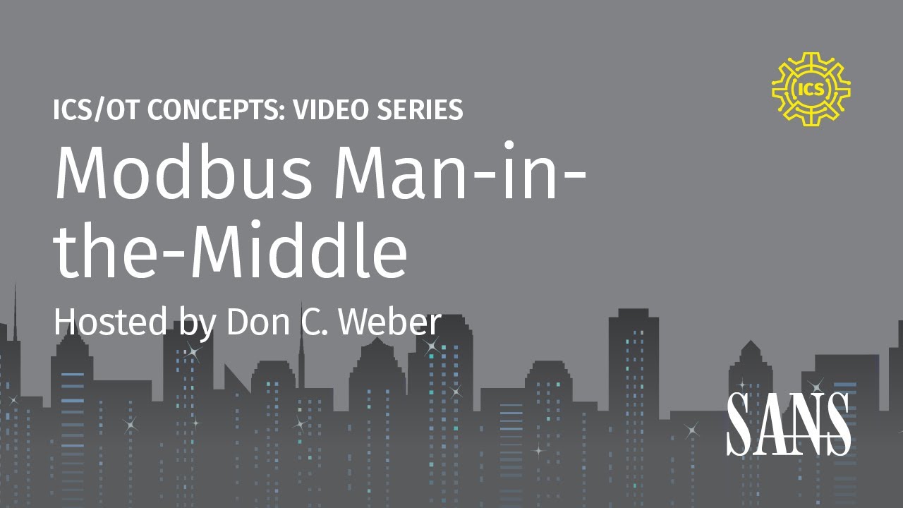 Modbus Man-In-The-Middle | SANS ICS Concepts