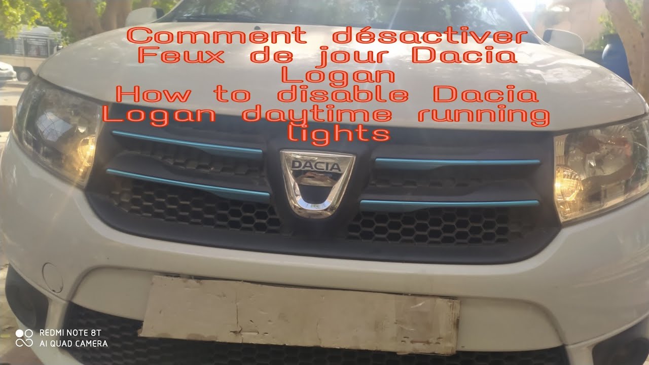 Comment désactiver Feux du Jour Dacia Logan   _ How to disable Daytime Running Lights Dacia Logan
