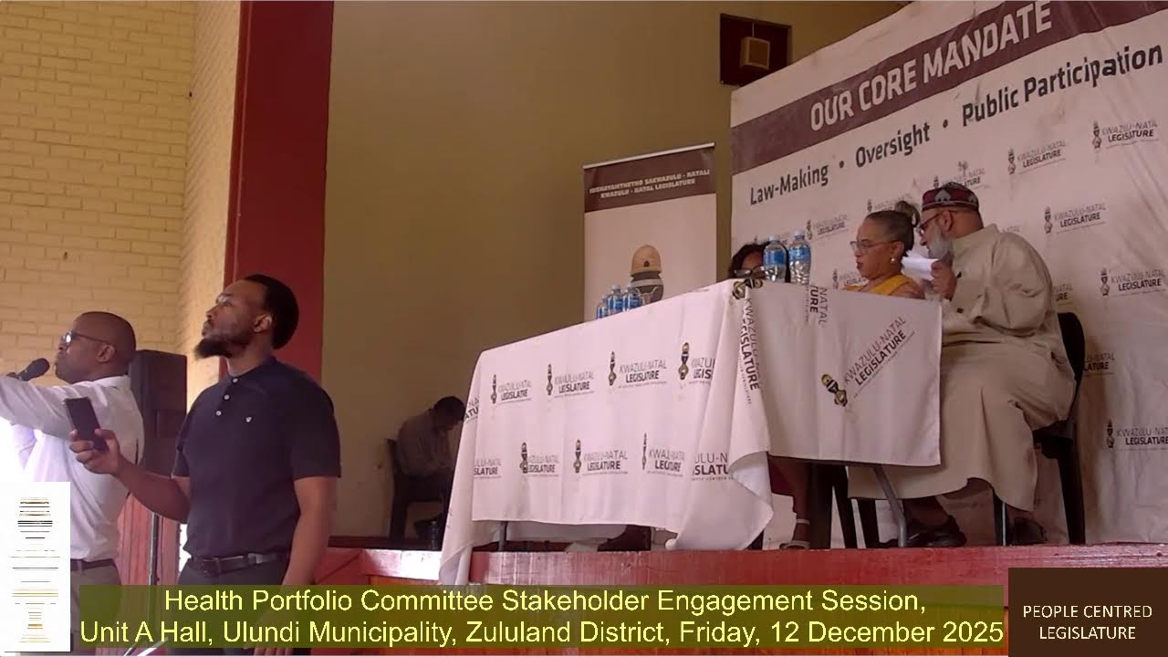 Health Portfolio Committee Stakeholder Engagement Session, Ulundi, 12 Dec 2025